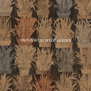 iron-and-wine-weed-garden-album-art
